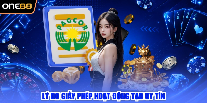 Lý do giấy phép hoạt động tạo uy tín