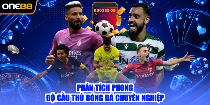 Phân tích phong độ cầu thủ bóng đá chuyên nghiệp